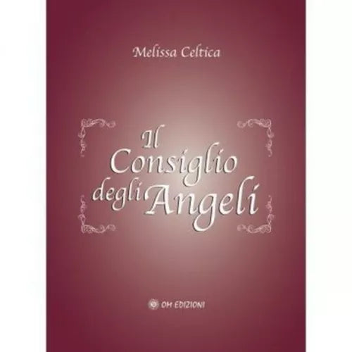 Il consiglio degli Angeli di Melissa Celtica, 2019, Om Edizioni - ER