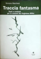 Traccia fantasma - Simone Marchesi - Edizioni Erasmo - (AUTOGRAFATO) -N