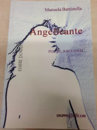 Angelicante - Manuela Battistella, 2012, Gruppo Edicom