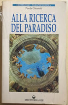 Alla ricerca del paradiso di Paola Giovetti, 1995, Edizioni Mediterranee