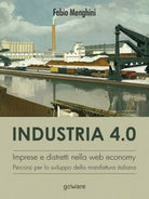 Industria 4.0. Imprese e distretti nella web economy. Percorsi per lo sv... - ER