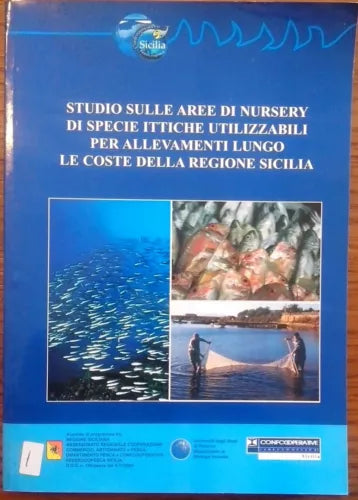 Studio sulle aree di nursery di specie ittiche utilizzabili per allevamenti...