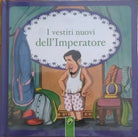 I vestiti dell’Imperatore - Hans Christian Andersen (illustrazioni di Rovira)