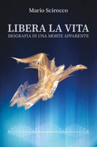 Libera la vita - Biografia di una morte apparente - ER