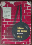 Libro di casa - AA.VV. - Domus, 1955 - A