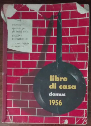 Libro di casa - AA.VV. - Domus, 1955 - A