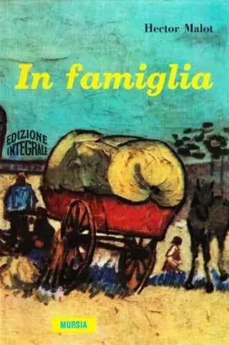 In famiglia - Hector Malot, 1986, Mursia