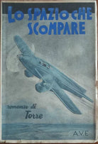 Lo spazio che scompare - Torre -  A.V.E.,1940 - A