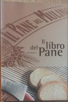 Il libro del pane - Schiaffino - DM Group Spa,2005 - R