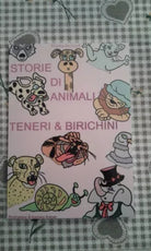 Storie di animali teneri & birichini ( autografato dall'autrice)- Marika Bernard