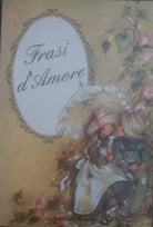 Frasi D'amore - Edizione Panella - C