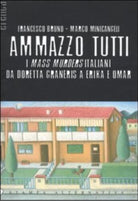 Ammazzo tutti di Francesco Bruno