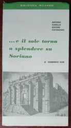 ...e il sole torna a splendere su Soriano - Antonio Carello - Catanzaro,1992 - A