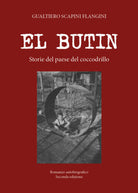 El Butin - di Gualtiero Scapini Flangini, 2017, Youcanprint - ER