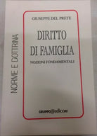 Diritto di famiglia - Giuseppe Del Prete, 2003, Gruppo Edicom