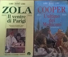 Il Ventre di Parigi - Zola , L'ultimo dei Mohicani - Cooper (Newton) Ca