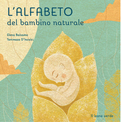 L alfabeto del bambino naturale Ediz illustrata di Elena Balsamo