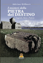 I Misteri della Pietra del Destino L e g g e n d a