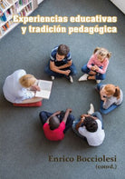 Experiencias educativas y tradicion pedagogica.