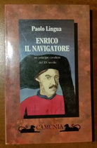 Enrico il Navigatore, Autografato - Paolo Lingua - Camunia - 1994 - G