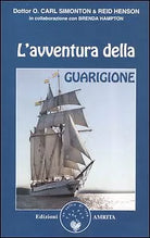 L AVVENTURA DELLA GUARIGIONE - CARL SIMONTON AMRITA 2006 Ca