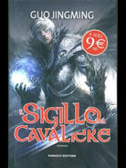 IL SIGILLO DEL CAVALIERE - Guo Jingming - Fanucci 2012 prima edizione