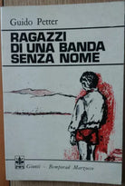 Una banda senza nome - Petter - Giunti Bemporad Marzocco,1974 - R