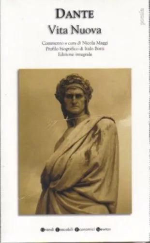 Vita nuova. - Alighieri Dante - Ediz. integrale - Newton Compton