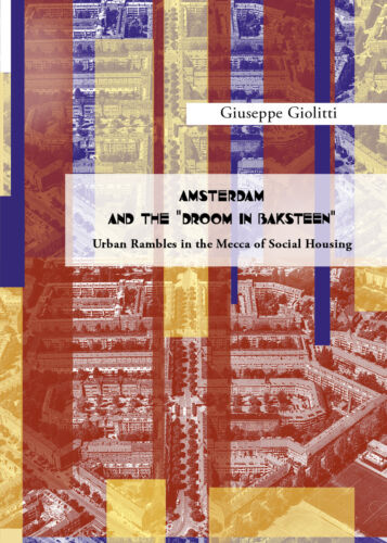 AMSTERDAM AND THE DROOM IN BAKSTEEN - Giuseppe Giolitti, 2019, Youcanprint - P