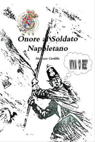 Onore al soldato napoletano di Massimo Cardillo, 2019, Youcanprint