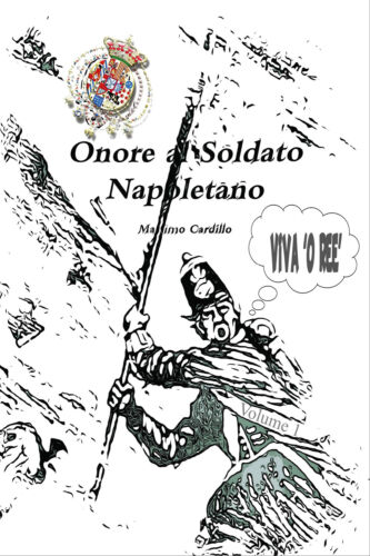 Onore al soldato napoletano di Massimo Cardillo, 2019, Youcanprint