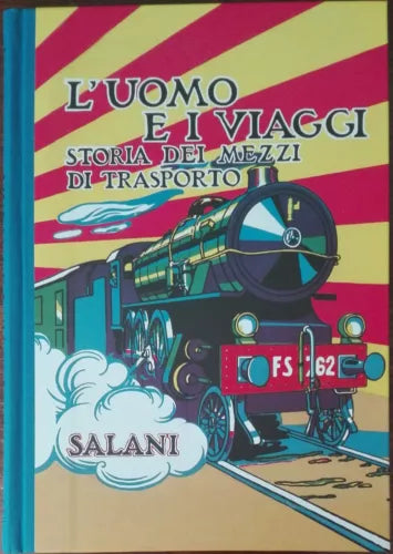 L uomo e i viaggi - Elmer Hader,Berta Hader - Salani,1931 - A