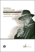 Salvatore Napoli Leone, genio in terra d’Otranto 1905-1980 - ER