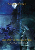 The crystal of Nammu. Aki and the spheres of time, di Gianni Perticaroli - ER