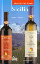 I Migliori Vini d’Italia. Sicilia - Andrea Gabbrielli, 2002, Hobby & Work