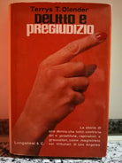 Delitto e pregiudizio di Terrys T. Olender, 1964, Longanesi-F