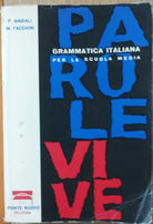 Parole Vive - Badiali, Facchini - Editrice Ponte Nuovo,1960 - R