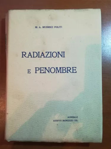 Radiazioni e penombre - M.A. Musmeci Politi - Acireale - 1929 - M