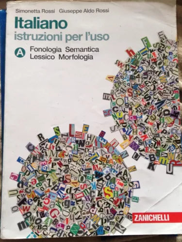 Italiano istruzioni per l’uso - S. Rossi - Zanichelli - 2012 - MP