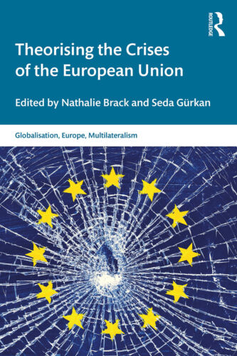 Theorising The Crises Of The European Union