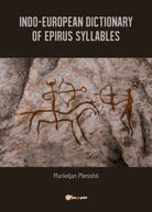 Indo-European dictionary of Epirus syllables, di Markeljan Plenishti, 2019 - ER