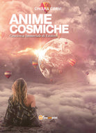 Anime cosmiche, Chiara Cervi, 2019, Youcanprint - ER