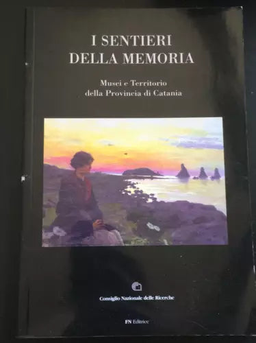 I sentieri della memoria - Silvia Malavasi, Fn Editrice - P