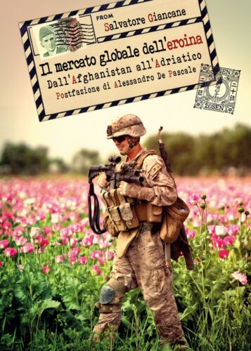 Il mercato globale dell’eroina - Dall’Afghanistan all’Adriatico