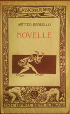 Novelle - Matteo Bandello - Bietti,1973 - A