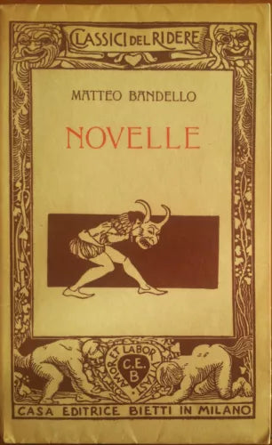 Novelle - Matteo Bandello - Bietti,1973 - A
