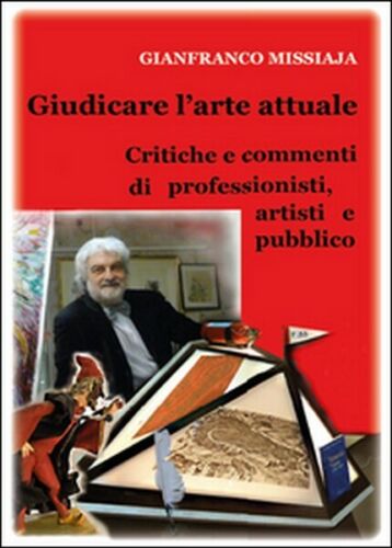 Giudicare l’arte attuale. Critiche e commenti di professionisti - ER