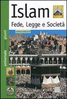 Islam. Fede, legge e società - Giorgio Vercellin - Giunti Editore