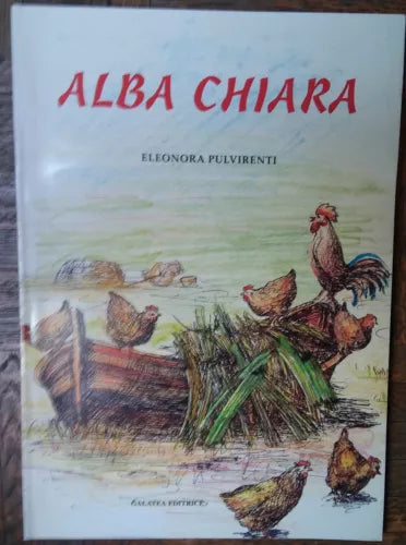 Alba chiara - Eleonora Pulvirenti - Galatea Editrice,1999 - R