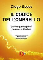 Il codice dell’ombrello. di Diego Sacco, 2019, Youcanprint - ER